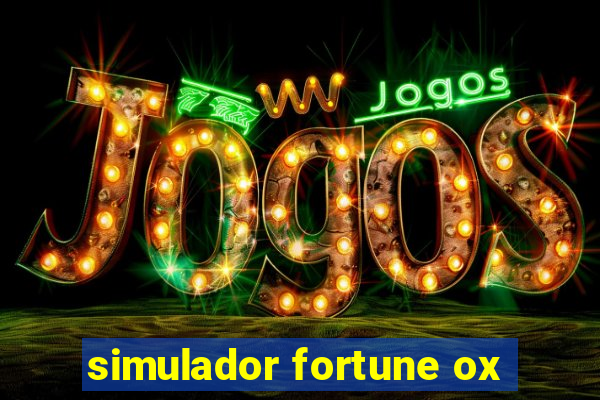 simulador fortune ox